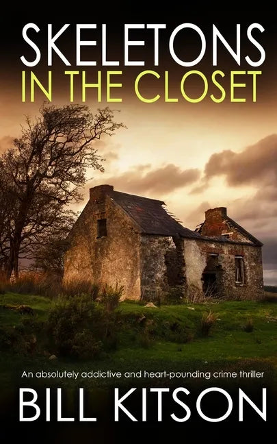 SKELETONS IN THE CLOSET an absolutely addictive and heart-pounding crime thriller - Paperback