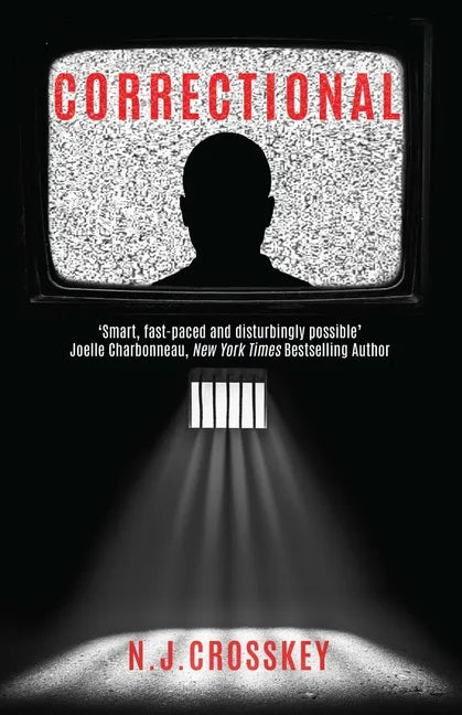 Correctional: Welcome to Justice Live! the Gameshow Where You Vote to Kill Off Death-Row Prisoners! - Paperback