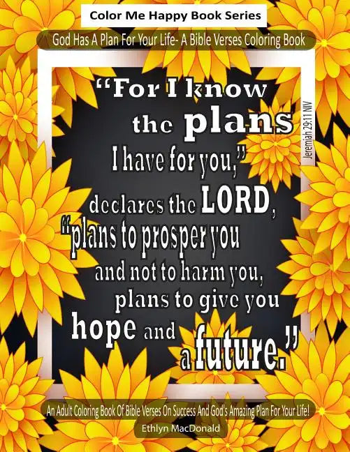 God Has A Plan For Your Life: An Adult Coloring Book Of Bible Verses on God's Plan For You - Paperback
