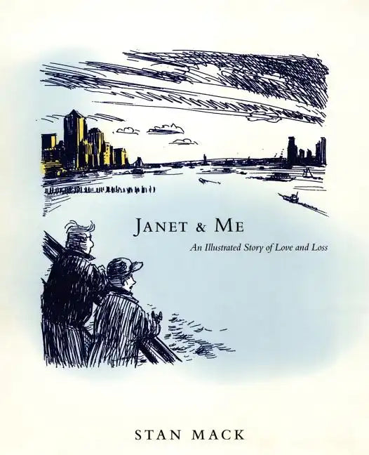 Janet & Me: An Illustrated Story of Love and Loss - Paperback