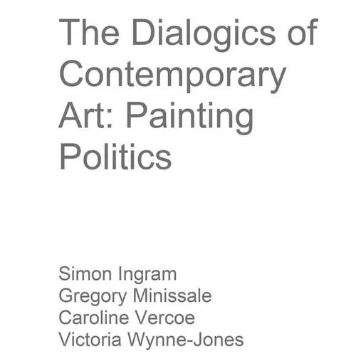 The Dialogics of Contemporary Art: Painting Politics - Paperback