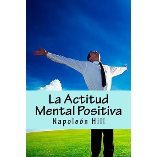 La Actitud Mental Positiva (Spanish Edition) - Paperback