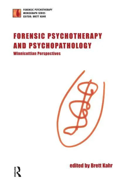 Forensic Psychotherapy and Psychopathology: Winnicottian Perspectives - Paperback