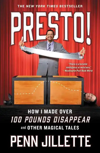 Presto!: How I Made Over 100 Pounds Disappear and Other Magical Tales - Paperback