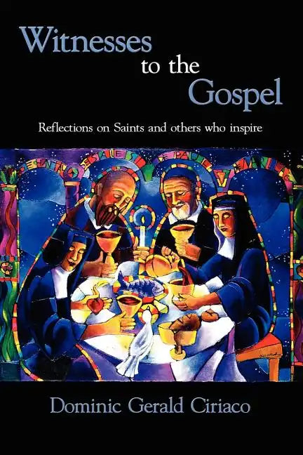 Witnesses to the Gospel: Reflections on Saints and Others Who Inspire - Paperback
