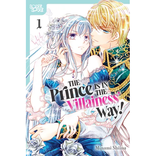 The Prince Is in the Villainess' Way!, Volume 1 - Paperback