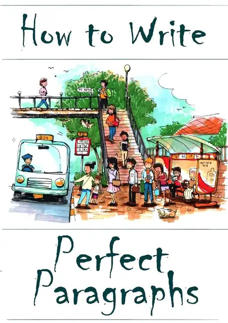 How to Write Perfect Paragraphs - Paperback