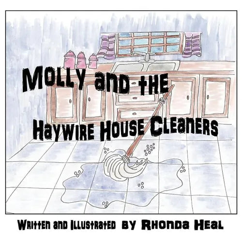 Molly and the Haywire Housecleaners - Paperback