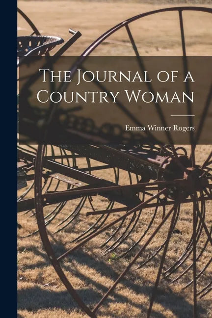 The Journal of a Country Woman - Paperback