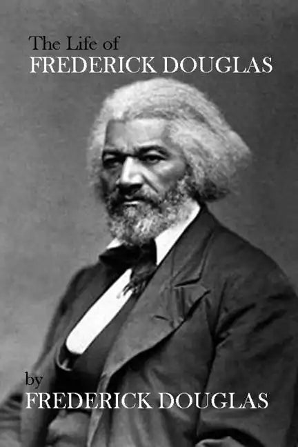 The Life of Frederick Douglas - Paperback