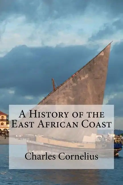 A History of the East African Coast - Paperback