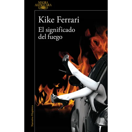 El Significado del Fuego / The Meaning of Fire - Paperback
