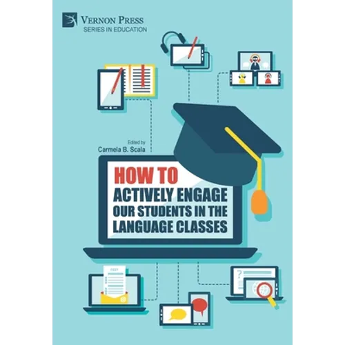 How to actively engage our students in the language classes - Hardcover