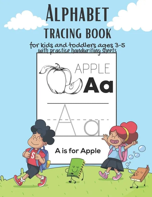 Alphabet Tracing book for kids and toddlers for ages 3-5 with practice handwriting paper sheets: This book is the perfect gift for children learning t - Paperback