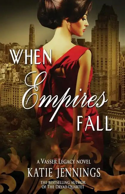 When Empires Fall: A Vasser Legacy Novel - Paperback