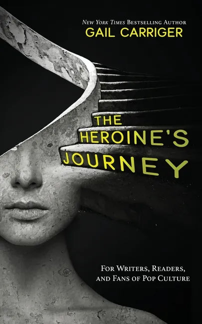 The Heroine's Journey: For Writers, Readers, and Fans of Pop Culture - Paperback