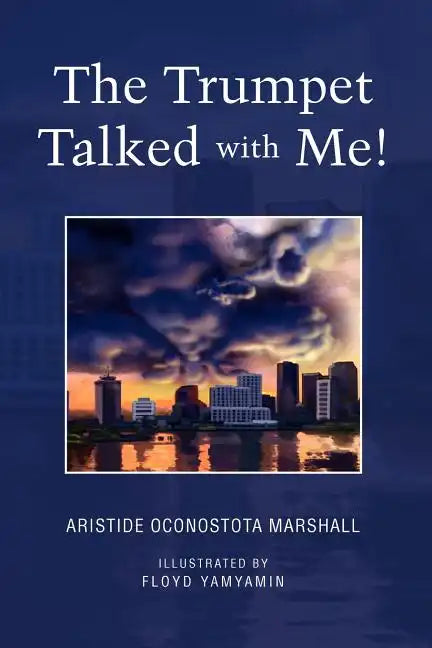 The Trumpet Talked with Me! - Paperback