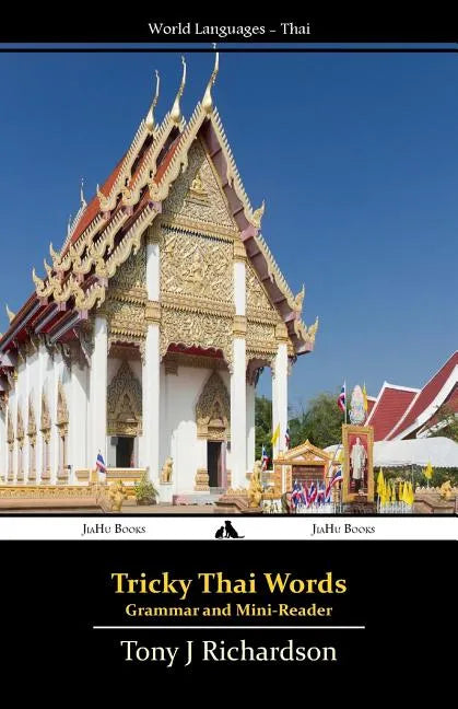Tricky Thai Words: Grammar and Mini Reader - Paperback