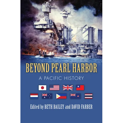 Beyond Pearl Harbor: A Pacific History - Paperback
