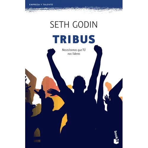 Tribus: Necesitamos Que Tú Nos Lideres / Tribes: We Need You to Lead Us (Marketing Y Ventas) - Paperback