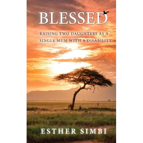 Blessed: Raising two daughters as a single mum with a disability - Paperback