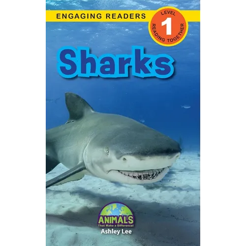 Sharks: Animals That Make a Difference! (Engaging Readers, Level 1) - Hardcover
