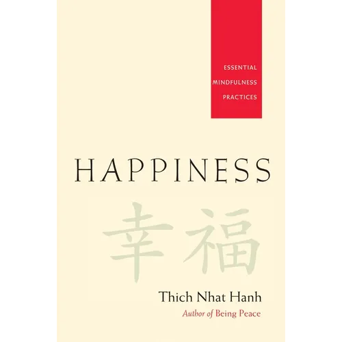 Happiness: Essential Mindfulness Practices - Paperback