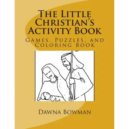 The Little Christian's Activity Book: Games, Puzzles, and Coloring Book - Paperback