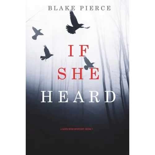 If She Heard (A Kate Wise Mystery-Book 7) - Paperback