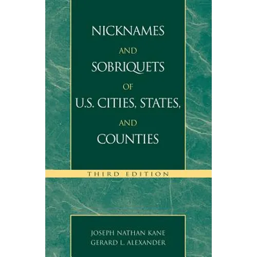 Nicknames and Sobriquets of U.S. Cities, States, and Counties - Paperback