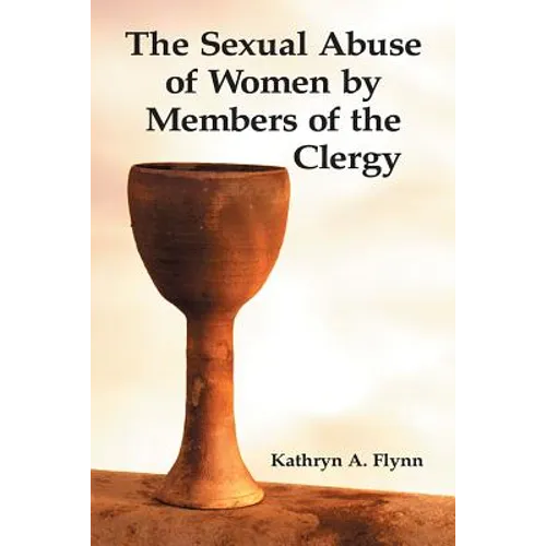 The Sexual Abuse of Women by Members of the Clergy - Paperback