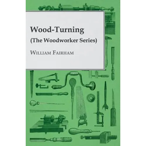 Wood-Turning (the Woodworker Series) - Paperback
