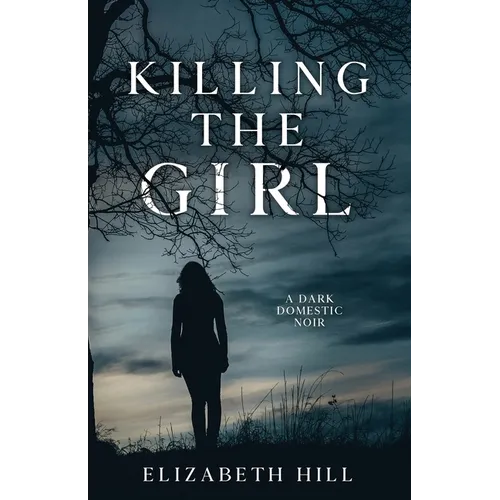 Killing The Girl: A story of murder and redemption - Paperback