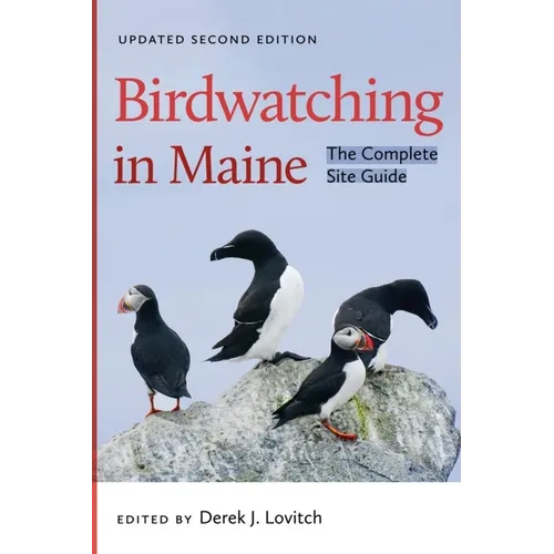Birdwatching in Maine: The Complete Site Guide - Paperback