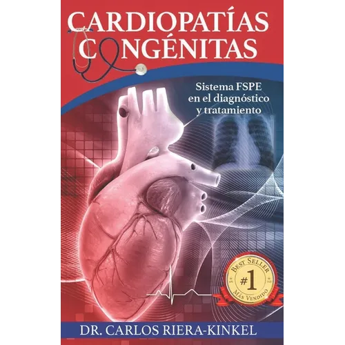 Cardiopat僘s cong駭itas: Sistema FSPE en el diagntico y tratamiento - Paperback