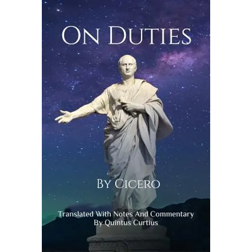 On Duties: A Guide To Conduct, Obligations, And Decision-Making - Paperback