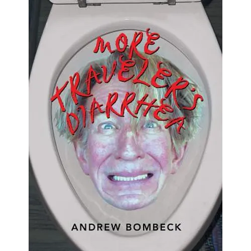 More Traveler's Diarrhea - Paperback