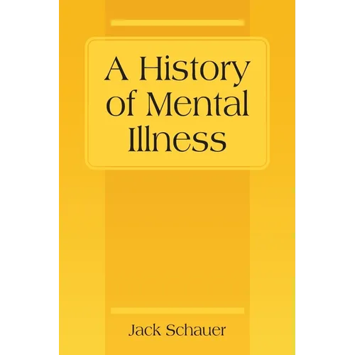 A History of Mental Illness - Paperback