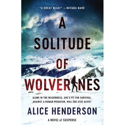 A Solitude of Wolverines: A Novel of Suspense - Hardcover