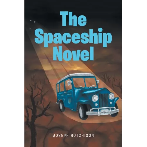 The Spaceship Novel - Paperback
