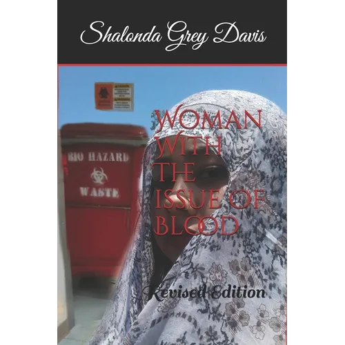 Woman With The issue Of Blood: Revised Edition - Paperback