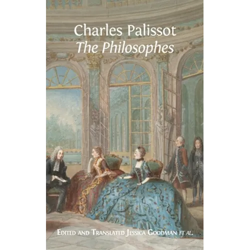 'The Philosophes' by Charles Palissot - Hardcover