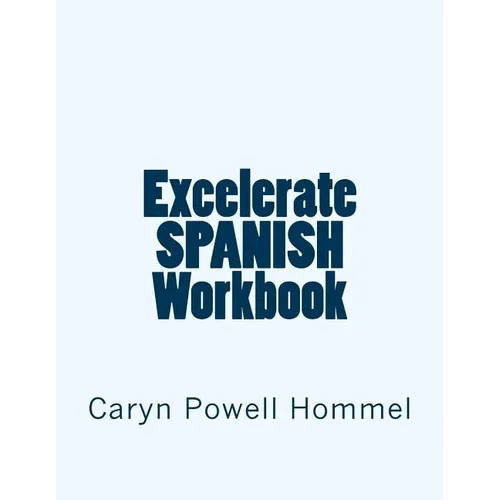 Excelerate SPANISH Workbook - Paperback