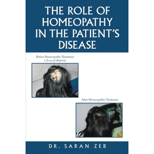 The Role of Homeopathy in the Patient's Disease - Paperback