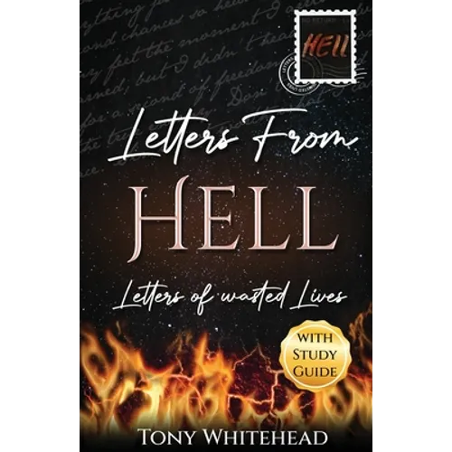 Letters From Hell: Letters of Wasted Lives - Paperback