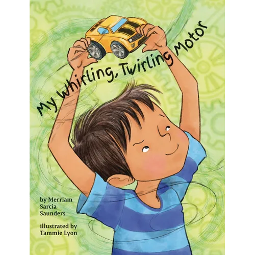 My Whirling Twirling Motor - Hardcover