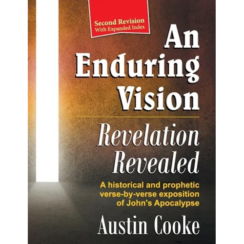 An Enduring Vision: Revelation Revealed (Revised Edition) - Hardcover
