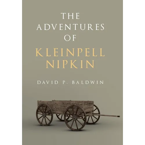 The Adventures of Kleinpell Nipkin - Hardcover