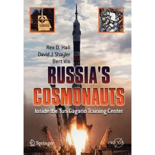 Russia's Cosmonauts: Inside the Yuri Gagarin Training Center - Paperback