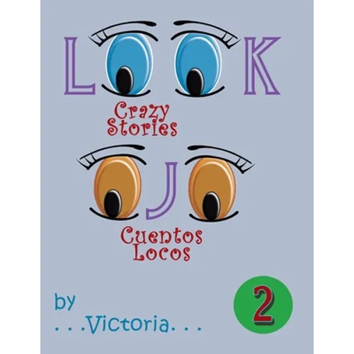 Look / Ojo 2: Crazy Stories / Cuentos Locos - Paperback